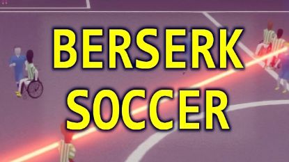  Зображення Berserk Soccer 