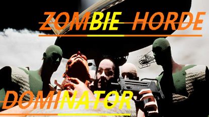  Зображення Zombie Horde Dominator 