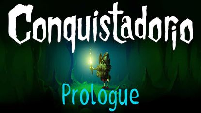  Зображення Conquistadorio: Prologue 