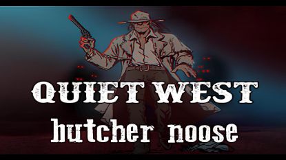  Зображення Quiet West: Butcher Noose 