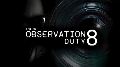  Зображення I'm on Observation Duty 8 